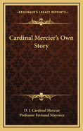 Cardinal Mercier's own story
