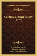 Cardinal Mercier's Story (1920)