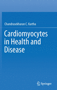 Cardiomyocytes in Health and Disease