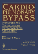 Cardiopulmonary Bypass: Principles and Techniques of Extracorporeal Circulation