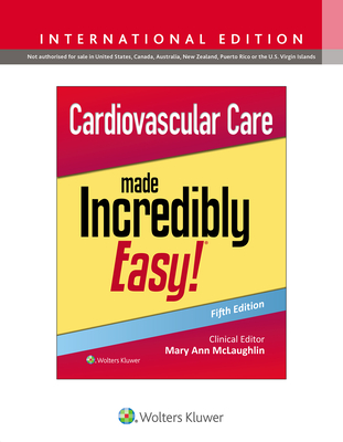 Cardiovascular Care Made Incredibly Easy! - McLaughlin, Mary Ann (Editor)