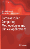 Cardiovascular Computing--Methodologies and Clinical Applications