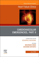 Cardiovascular Emergencies, Part II, an Issue of Heart Failure Clinics: Volume 16-3