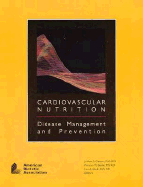 Cardiovascular Nutrition: Disease Management and Prevention