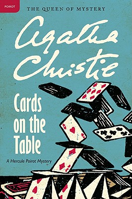 Cards on the Table: A Hercule Poirot Mystery: The Official Authorized Edition - Christie, Agatha