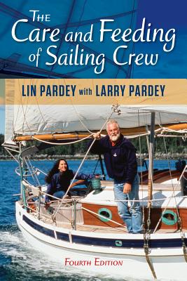 Care and Feeding of Sailing Crew - Pardey, Lin