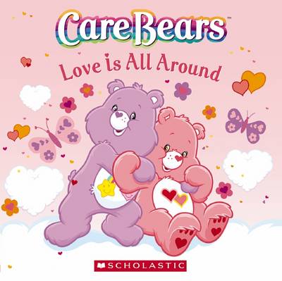 Care Bears: Love Is All Around - Sander, Sonia