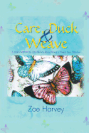 Care, Duck & Weave: A Story Written by Zoe Harvey about Being a Youth Care Worker.