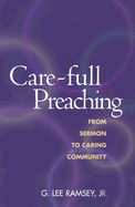 Care-Full Preaching: From Sermon to Caring Community