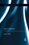 Care in Education: Teaching with Understanding and Compassion