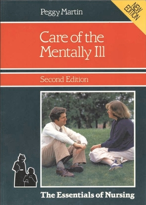 Care of the Mentally Ill - Martin, Peggy