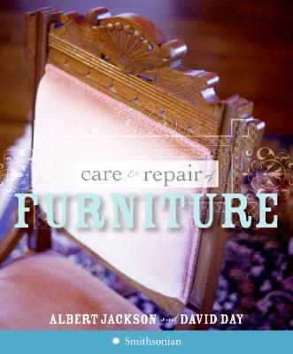 Care & Repair of Furniture - Jackson, Albert, and Day, David