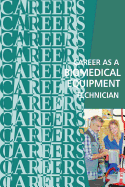 Career as a Biomedical Equipment Technician