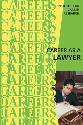 Career as a Lawyer - Institute for Career Research