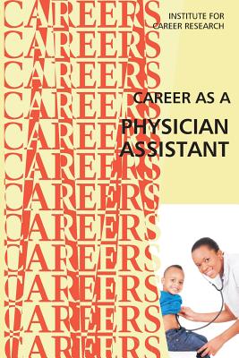 Career as a Physician Assistant - Institute for Career Research