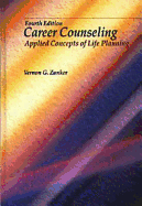 Career Counseling: Applied Concepts of Life Planning