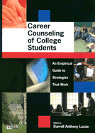 Career Counseling of College Students an Empirical Guide to Strategies That Work