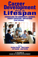 Career Development Across the Lifespan: Counseling for Community, Schools, Higher Education, andBeyond