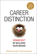 Career Distinction: Stand Out by Building Your Brand