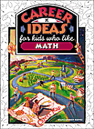 Career Ideas for Kids Who Like Math - Reeves, Diane Lindsey