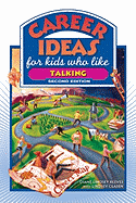 Career Ideas for Kids Who Like Talking - Reeves, Diane Lindsey, and Clasen, Lindsey