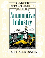 Career Opportunities in the Automotive Industry - Kennedy, G Michael
