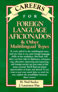 Careers for Foreign Language Aficionados and Other Multilingual Types