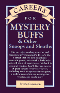 Careers for Mystery Buffs & Other Snoops and Sleuths