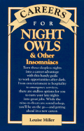 Careers for Night Owls and Other Insomniacs: And Other Insomniacs