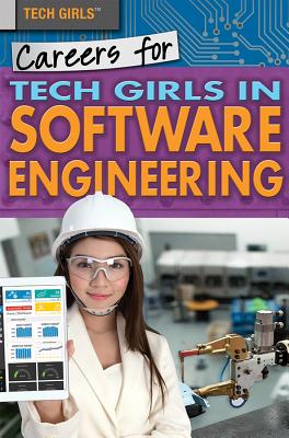 Careers for Tech Girls in Software Engineering - Dahnke, Sarah Rose