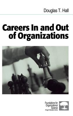 Careers in and Out of Organizations - Hall, Douglas T