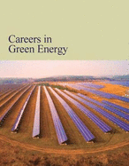 Careers in Green Energy: Print Purchase Includes Free Online Access