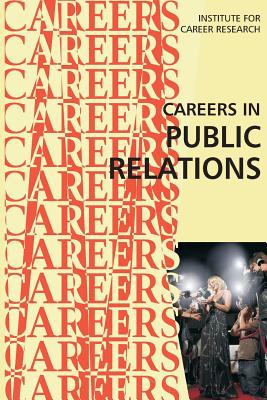 Careers in Public Relations - Institute for Career Research