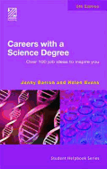 Careers with a Science Degree: Over 100 Job Ideas to Inspire You