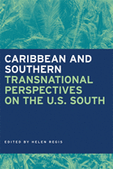 Caribbean and Southern: Transnational Perspectives on the U.S. South