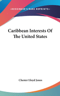 Caribbean Interests Of The United States