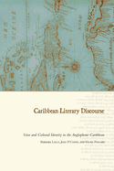 Caribbean Literary Discourse: Voice and Cultural Identity in the Anglophone Caribbean
