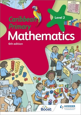 Caribbean Primary Mathematics Book 2 6th edition - Morrison, Karen