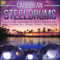 Caribbean Steeldrums - Southside Harmonics Steel Orchestra & London All Stars Steeldrum Orchestra