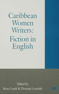 Caribbean Women Writers: Fiction in English