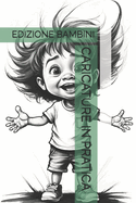 Caricature in Pratica: Edizione Bambini