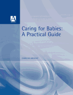 Caring for Babies: A Practical Guide