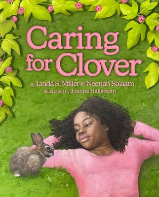 Caring for Clover - Miller, Linda S, and Salaam, Neenah