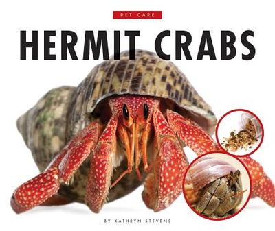 Caring for My Hermit Crab - Stevens, Kathryn