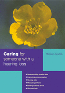 Caring for Someone with a Hearing Loss - Lewycka, Marina