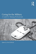 Caring for the Military: A Guide for Helping Professionals