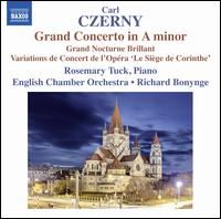 Carl Czerny: Grand Concerto in A minor; Grand Nocturne Brillant; Variations de Concert de l'Opra "Le Sige de Corint - Rosemary Tuck (piano); English Chamber Orchestra; Richard Bonynge (conductor)