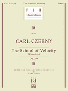 Carl Czerny -- School of Velocity (Complete), Op. 299