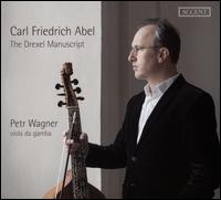 Carl Friedrich Abel: The Drexel Manuscipt - Petr Wagner (viola da gamba)