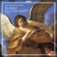Carl Heinrich Graun: Te Deum - Bernhard Grtner (tenor); Bernhard Schafferer (alto); Catherine Sidney (soprano); Christa Mosimann (alto);...